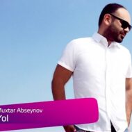 Muxtar Abseynov – Yol