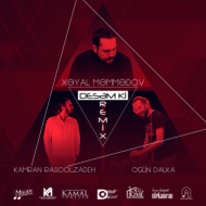 Xeyal Mammadov & Kamran Rasoolzadeh – Desam ki