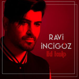 Ravi Incigoz - Iki Kalp