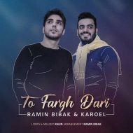 Ramin Bibak & Karoel – To Fargh Dari