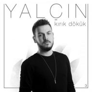 Yalçın – Kırık Dökük