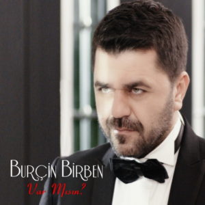 Burcin Birben Var Misin
