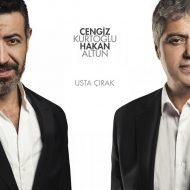 Cengiz Kurtoglu Ft Hakan Altun – Usta Cirak (album)