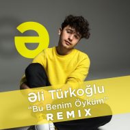 Eli Turkoglu – Bu Benim Oykum (Ozkan Meydan Remix)