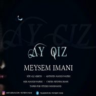 Meysem Imani – Ay Qiz