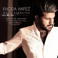 Majid Kharatha – Khodahafez