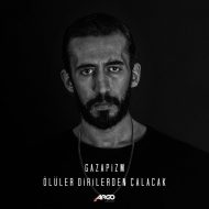 Gazapizm – Ölüler Dirilerden Çalacak