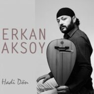 Erkan Aksoy – Hadi Don