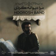 Hoorosh Band – Mara Divane Kardi