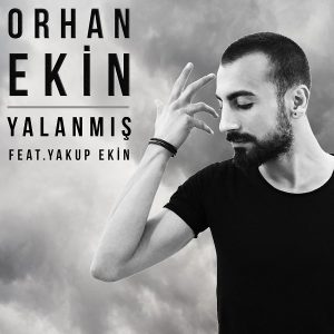 Orhan Ekin - Yalanmis