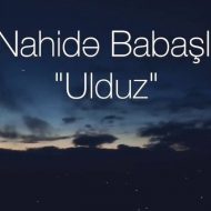 Nahidə Babaşlı – Ulduz