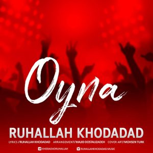 Ruhallah Khodadad - Oyna