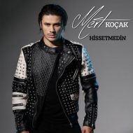 Mert Kocak – Hissetmedin