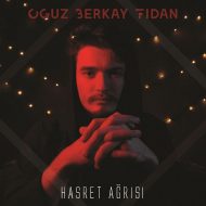 Oguz Berkay Fidan – Hasret Agrisi