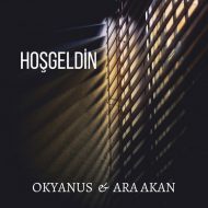 Okyanus Ft Ara Akan – Hosgeldin