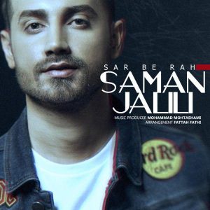 Saman Jalili - Sar Be Rah