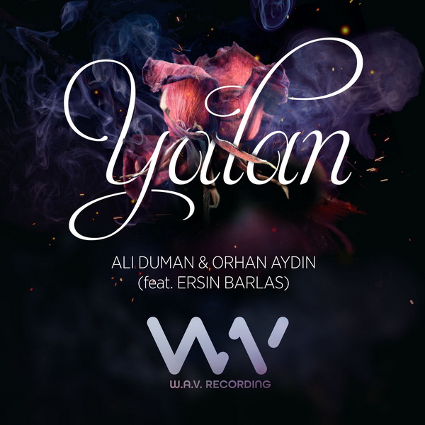 Ali Duman Orhan Aydin ERSIN BARLAS Yalan