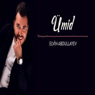 Elvin Abdullayev – Umid