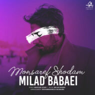 Milad Babaei – Monsaref Shodam