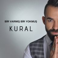 Kural – Bir Varmis Bir Yokmus