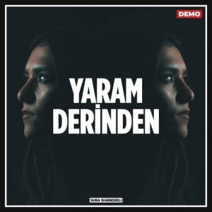 Sura İskenderli Yaram Derinden Doğukan Aydemir Remix