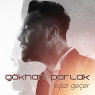 Gökhan Parlak – Kışlar Geçer