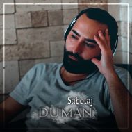 Sabotaj – Duman