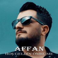 Affan – Hos Geldin Omrume