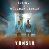 Intibah ft Oguzhan Ulusan – Yansin