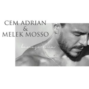 Cem Adrian Melek Mosso Bana Sorma