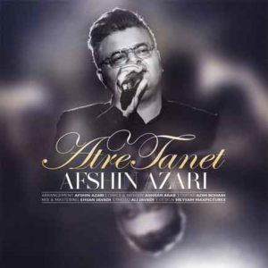 Afshin Azari Atre Tanet 4