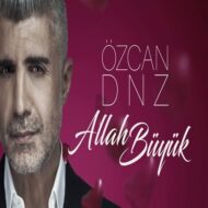 Ozcan Deniz – Allah Buyuk