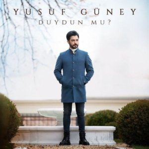 Yusuf Guney Duydun Mu