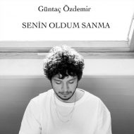 Guntac Ozdemir – Senin Oldum Sanma