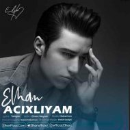 Elhan – Acixliyam