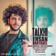 Ehsan Daryadel – Talkhi