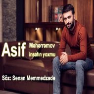 Asif Meherremov – Insafin Yoxmu