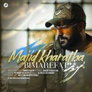 Majid Kharatha – Bi Marefat