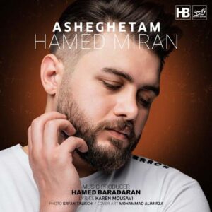Hamed Miran Asheghetam
