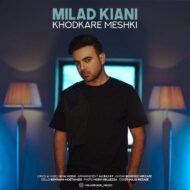 Milad Kiani – Khodkare Meshki