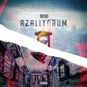Bedo - Azalıyorum