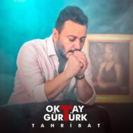 Oktay Gurturk – Tahribat