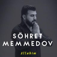 Sohret Memmedov – Allahim