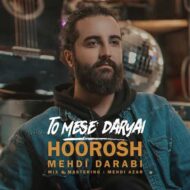 Hoorosh Band – To Mese Daryai
