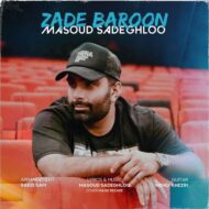 Masoud Sadeghloo – Zade Baroon