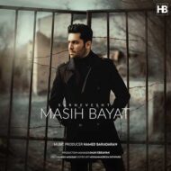 Masih Bayat – Sarnevesht