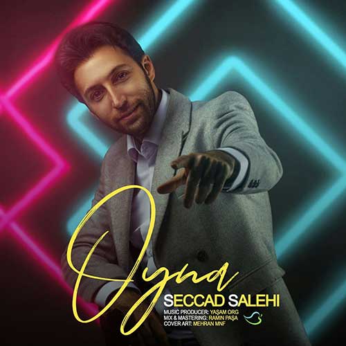 seccad salehi-oyna