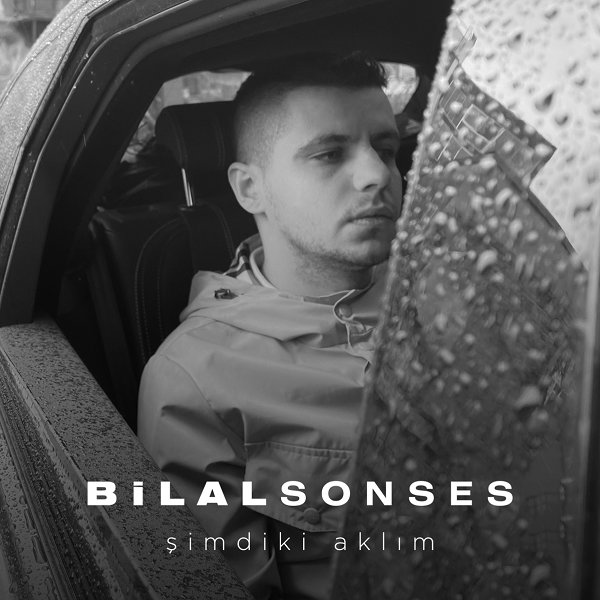 Bilal Sonses - Şimdiki AklımBilal Sonses - Şimdiki Aklım