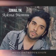 İsmail YK – Aşkına Memnu