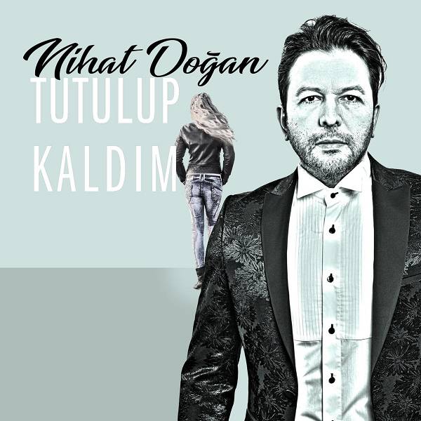Nihat Doğan - Tutulup Kaldim
